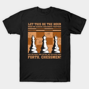 Forth, Chessmen! T-Shirt